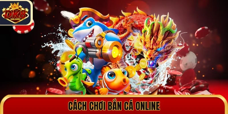 Cách Chơi Bắn Cá Online - Cuộc Phiêu Lưu Đại Dương Hấp Dẫn 1 cach choi ban ca online