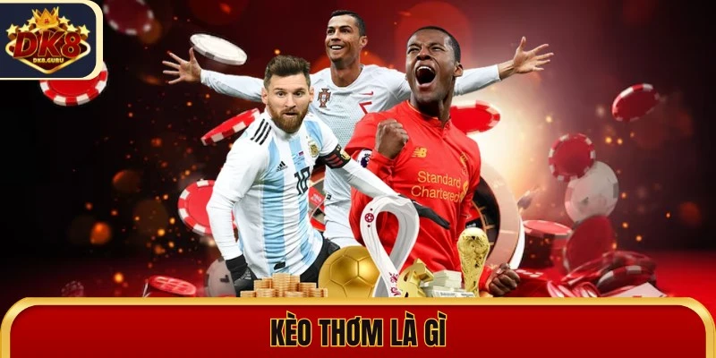 keo thom la gi