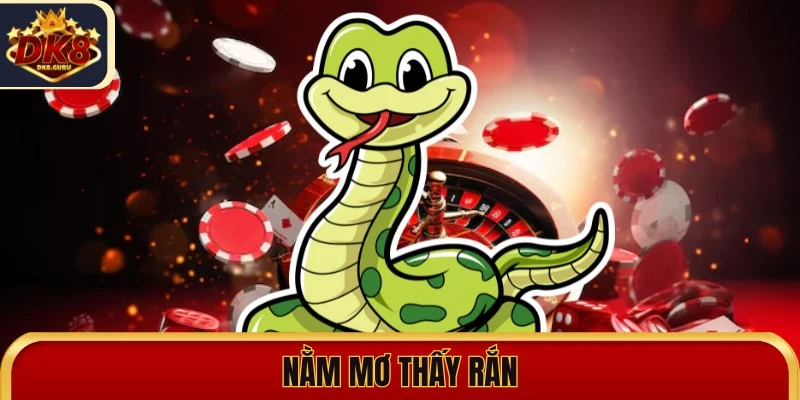 Nằm Mơ Thấy Rắn - Giải Mã Giấc Mộng Và Điềm Báo Ẩn Sau 2 nam mo thay ran